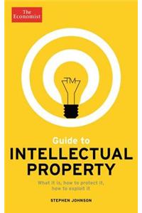 The Economist Guide to Intellectual Property