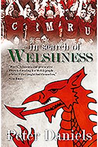 In Search of Welshness - Recollections and Reflections of London Welsh Exiles