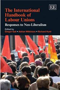 The International Handbook of Labour Unions