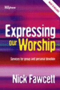 EXPRESSING OUR WORSHIP