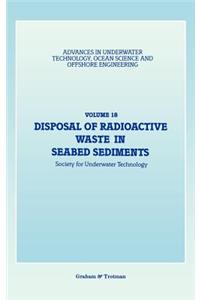 Disposal of Radioactive Waste in Seabed Sediments