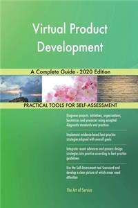 Virtual Product Development A Complete Guide - 2020 Edition