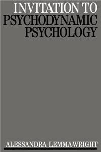 Invitation to Psychodynamic Psychology