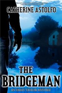 The Bridgeman: An Emily Taylor Mystery