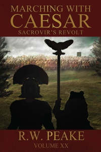 Marching With Caesar-Sacrovir's Revolt