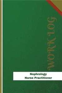 Nephrology Nurse Practitioner Work Log