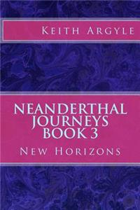 Neanderthal Journeys Book 3