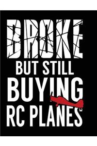 Broke But Still Buying Rc Planes