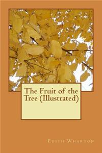 The Fruit of the Tree (Illustrated)