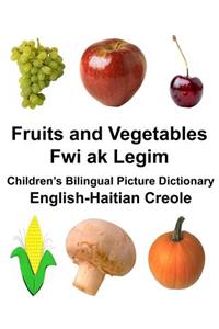 English-Haitian Creole Fruits and Vegetables/Fwi ak Legim Children's Bilingual Picture Dictionary