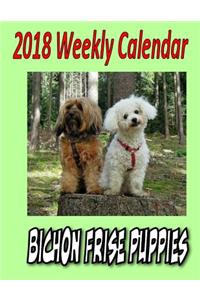 2018 Weekly Calendar Bichon Frise Puppies