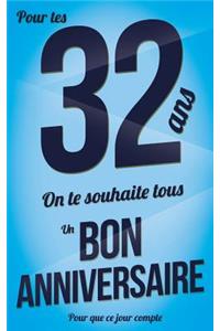 Bon Anniversaire - 32 ANS - Livre Carte