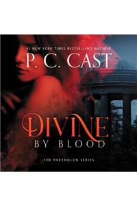 Divine by Blood Lib/E