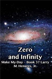 Zero and Infinity