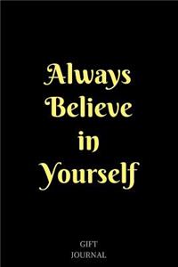 Always Believe in Yourself