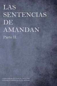 Las Sentencias de Amandan - Parte II.: Concebido Durante Un Viaje Conmovedor Hacia