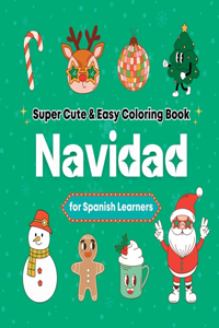 Super Cute & Easy Christmas Coloring Book for Spanish Language Learners