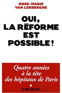 Oui, La Reforme Est Possible !