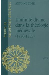 L'Infinite Divine Dans La Theologie Medievale (1220-1255)