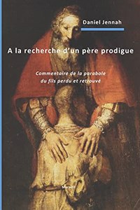 A la recherche d'un père prodigue