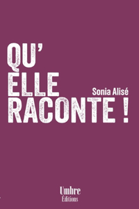 Qu'elle Raconte !