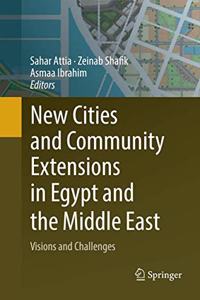 New Cities and Community Extensions in Egypt and the Middle East