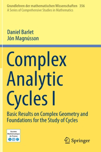 Complex Analytic Cycles I