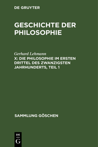 Philosophie im ersten Drittel des zwanzigsten Jahrhunderts, Teil 1