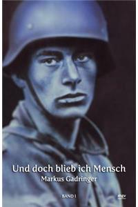 Und doch blieb ich Mensch