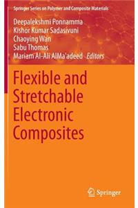 Flexible and Stretchable Electronic Composites