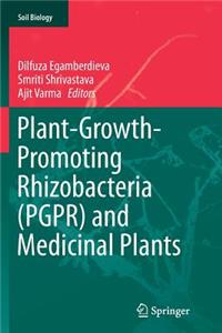 Plant-Growth-Promoting Rhizobacteria (Pgpr) and Medicinal Plants