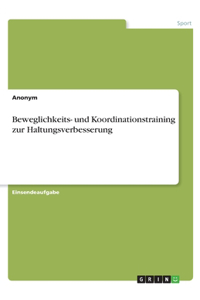 Beweglichkeits- und Koordinationstraining zur Haltungsverbesserung