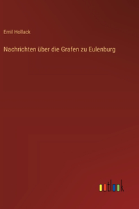 Nachrichten über die Grafen zu Eulenburg