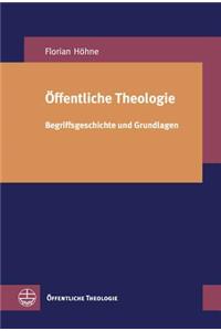 Offentliche Theologie: Begriffsgeschichte Und Grundlagen