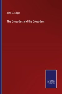 Crusades and the Crusaders