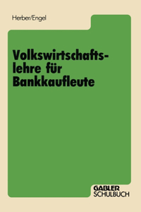 Volkswirtschaftslehre für Bankkaufleute