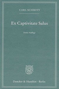 Ex Captivitate Salus.: Erfahrungen Der Zeit 1945/47.