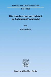 Die Zusatzverantwortlichkeit Im Gefahrenabwehrrecht
