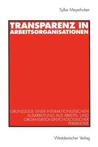 Transparenz in Arbeitsorganisationen