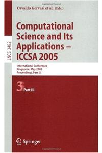Computational Science and Its Applications - Iccsa 2005