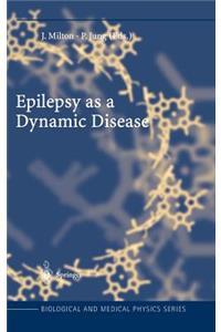 Epilepsy as a Dynamic Disease