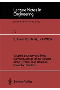 Coupled Boundary and Finite Element Methods for the Solution of the Dynamic Fluid-Structure Interaction Problem