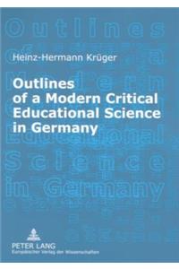 Outlines of a Modern Critical Educational Science in Germany