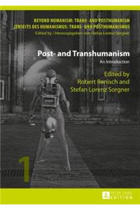 Post- and Transhumanism