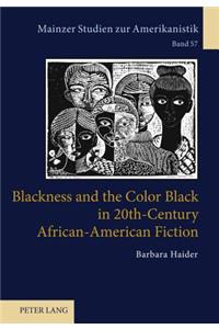 Blackness and the Color Black in 20th-Century African-American Fiction