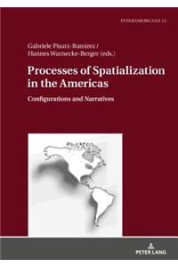 Processes of Spatialization in the Americas