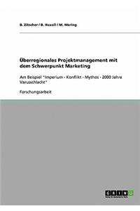 Uberregionales Projektmanagement Mit Dem Schwerpunkt Marketing