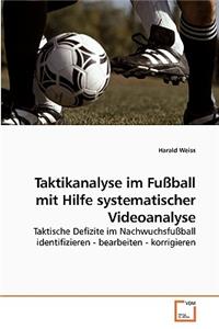 Taktikanalyse im Fußball mit Hilfe systematischer Videoanalyse
