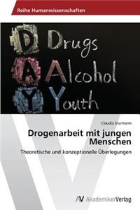 Drogenarbeit mit jungen Menschen