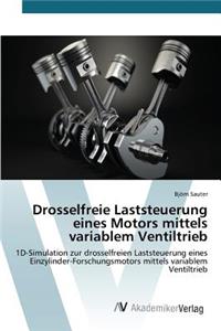 Drosselfreie Laststeuerung eines Motors mittels variablem Ventiltrieb